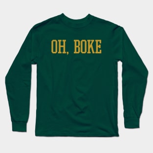 Oh, Boke Long Sleeve T-Shirt